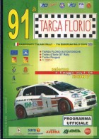 X 91 TARGA FLORIO 2006 RALLY INTERNAZIONALE DI SICILIA PROGRAMMA  NUMERO UNICO 20 PAGINE  AUTOMOBILIA - Motoren