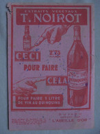 Ancien - Buvard Publicitaire "Extraits Végétaux T. NOIROT Pour Faire 1 Litre De Vin Au Quinquina" - Liquor & Beer