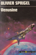 Venusine - De Olivier Sprigel -  Le Masque Science Fiction N° 65 - 1977 - Champs-Elysées
