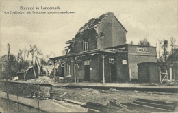 Langemark - Bahnhof ... Von Engländer Und Franzosen Zusammengeschossen ( Verso Zien ) - Langemark-Poelkapelle