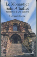 Beau Livre "Le Monastier Saint Chaffre, Naissance D´une Abbaye" Haute-Loire - Auvergne - Massif-Central - Auvergne