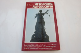 B. Kraushaar "Geschichten Aus Gerichten" Spannende Fälle Und Entscheidungen, Gebundene Ausgabe Mit Schutzumschlag - Ediciones Originales