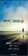 # TURKISH AIRLINES TIMETABLE SUMMER 2014 Leaflet Aviation Flight Air  Horaire Flugplan Orario Indicateur Calendario - Horaires