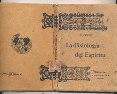 LIBRO LA FISIOLOGIA DEL ESPERITU F. PAULHAN  BIBILIOTECA ENSEÑANZA POPULAR  EDITADO EN 1907 - Filosofia E Religione