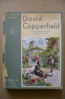 PCK/43 Dickens  DAVID COPPERFIELD Scala D´Oro 1934/illustrato  Da Gustavino - Antiquariat