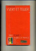 - FRANCE . CATALOGUE YVERT ET TELLIER 1989 . TOME I . FRANCE . - France