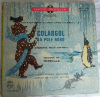 Livre Disque 45T COLARGOL Au POLE NORD Musique Mireille Illustrations  Vicky Girard - 45 Tours Philips E1E 9161 - Enfants