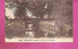 LAMARCHE   -    ** PONT SUR LE MOUZON **     -    Editeur :Claude Lardier De Besancon.(C.L.B)   N°6694 - Lamarche