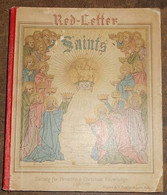 Red Letter Saints Being A Series Of Biographies Of Those Saints For Which Proper Collects Epistles Gospels Are Appointed - Christianismus