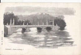 1900 CIRCA -  TORINO - PONTE UMBERTO I - Ponts