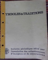 LIVRET SYMBOLES & TRADITIONS: SIGNIFICATION DES SIGLES MILITAIRES - Frankreich