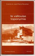 LITTÉRATURE: (05) LA VALLOUISE TOPONYMIE 90PP TEXTE ET CARTES POSTALES ANCIENNES - Bücher & Kataloge