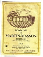 LOT 3 ETIQUETTES BOUTEILLE VIN - Bx  "Domaine Martin Mass"2006, Bx "Château Tour Chapoux 82, Médoc "Chateau Queyzans" 92 - Lots & Sammlungen