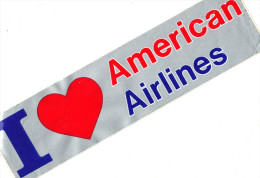 Américan Airline , Autocolant : " J Love..." ( 31,5 X 8  ) . - Aufkleber