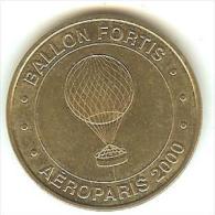 MONNAIE DE PARIS )paris 15ém -  Ballon Fortis " Aéroparis  2000    ( Tres  Rare ) - 2000