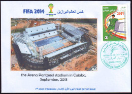 ALGERIE ALGERIA ARGELIA - 2014 - FDC - Pantanal  Stadium BRAZIL FIFA World Cup Football Estadio Stadion - 2014 – Brazil