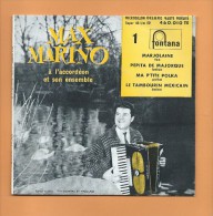 45 T FONTANA: Accordéon Max Marino, Marjolaine, Pepita De Majorque, Ma P'tite Polka, Le Tambourin Mexicain - Instrumental