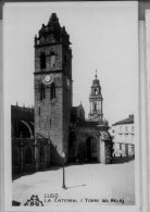 7-a216. Postal Lugo. La Catedral. Torre Del Reloj - Lugo