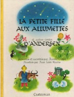 La Petite Fille Aux Allumettes Et Autres Contes D'Andersen - Casterman 1945 - Casterman