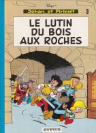 JOHAN ET PIRLOUIT - LE LUTIN DU BOIS AUX ROCHES - Johan Et Pirlouit