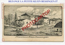 BEZANGE La PETITE-KLEIN BESSINGEN-Presbytere-Dessin-Carte Allemande-Guerre14-18-1WK-France-57- - Vic Sur Seille