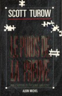 Le Poids De La Preuve  °°°° Scott Turow - Albin-Michel - Le Limier