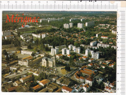 MERIGNAC   -  Vue Générale  - Au Premier Plan, L Eglise Et La Place Du Général De Gaulle - Merignac