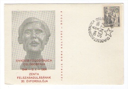 YUGOSLAVIA JUGOSLAVIJA  COMMEMORATIVE CARD POSTMARK SENTA ZENTA OSLOBOĐENJE LIBERATION - Covers & Documents