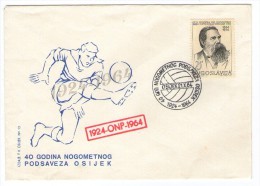 YUGOSLAVIA JUGOSLAVIJA COMMEMORATIVE COVER 1964  OSIJEK ANNIVERSARY FOOTBALL SOCCER LEAGUE - Covers & Documents
