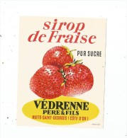 étiquette , Sirop De Fraise , Pur Sucre ,  Védrenne Père & Fils , Nuits St Georges - Other & Unclassified