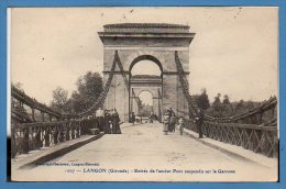 33 - LANGON --  Entrée De L'Ancien Pont.... - Langon