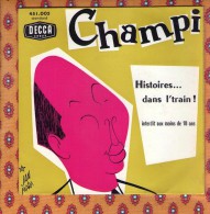 45 Tours - Champi Histoire Dans L Train - Humour, Cabaret