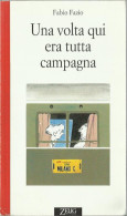 # Fabio Fazio: Una Volta Qui Era Tutta Campagna - 1995 Zelig Editore - Ediciones De Bolsillo