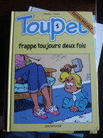 TOUPET N°1 FRAPPE TOUJOURS DEUX FOIS   BLESTEAU  GODARD   DUPUIS - Toupet