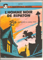 L´indésirable Désiré Par Mitteï L´homme Noir De Ripaton Une Histoire Du Journal De Tintin Editions Dargaud De 1970 - Jess Long