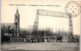 62 NOEUX LES MINES - Le Passage à Niveau Et L'église Des Mines - Noeux Les Mines