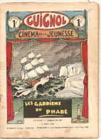 Guignol Cinéma De La Jeunesse Les Gardiens Du Phare N°32 Du 9 Août 1936 Couverture De Gervy - Te Volgen