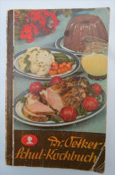 "Dr. Oetker Schul-Kochbuch" Ausgabe D Von 1939 - Essen & Trinken