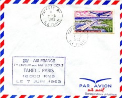 Polynésie - Première Liaison TAI AIR FRANCE Avec Un Seule Escale - TAHITI PARIS - 7 Juin 1963 - R 1570 - Covers & Documents
