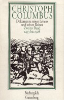 Christoph Columbus Antiquarisch 12€ Dokumente Seiner Reisen II. Band 2.-4.Reise Gutenberg-Verlag 1992 ISBN 3 7632 3969 3 - 2. Mittelalter