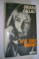 M#0B53 Oriana Fallaci SE IL SOLE MUORE Rizzoli Ed.1979 - Journalisme