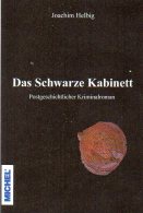 Helbig Krimi Das Schwarze Kabinett 2014 Neu ** 20€ Philatelistische Kriminalroman New Philatelic History Book Of Germany - Erstausgaben