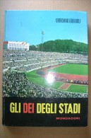 PCN/13 G.Goggioli GLI DEI DEGLI STADI Mondadori 1961/Autodromo Monza/Calcio :Mazzola, Pele´/Coppi E Bartali/Tennis/Rugby - Books