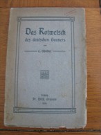 Das Rotwelsch Des  Deutschen Gauners L.Günther Leipzig Fr. Wilh.Grunow 1905 Broché 15 X 23 Cm Couverture Souple - 1. Frühgeschichte & Altertum