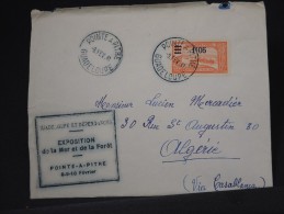 FRANCE-GUADELOUPE LETTRE DE POINTE A PITRE POUR ALGER VIA CASABLANCA  CACHET EXPO MER ET FORET  1941A VOIR  LOT P2628 - Brieven En Documenten