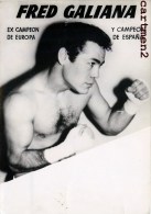 AUTOGRAPHE DEDICACE BOXEUR FRED GALIANA CHAMPION D'EUROPE CHAMPION D'ESPAGNE CAMPEON ESPANA BOXE BOXEO - Boxe