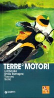 Terre Di Motori Lombardia, Emilia Romagna, Toscana, Sicilia Giunti Editore TARGA FLORIO - Sport