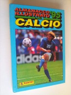 M#0D7 ALMANACCO ILLUSTRATO DEL CALCIO ´95 Edizione Panini Modena - Livres