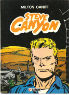 STEVE CANYON Par Milton CANIFF Tome 2 Des Editions Glénat De 1983 - Sammlungen
