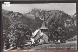 DISTRICT DU PAYS D´ENHAUT /// ROSSINIERE - L'EGLISE - TB - Rossinière